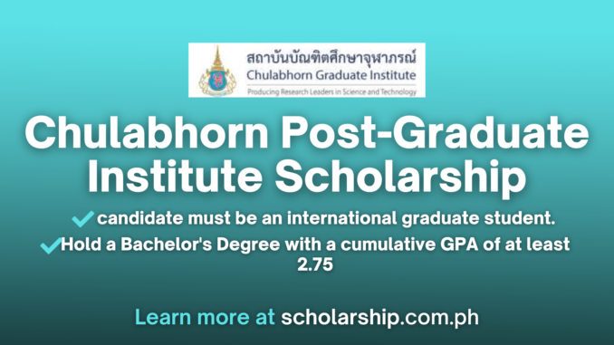 Chulabhorn Graduate Institute Scholarship for Post-Graduate