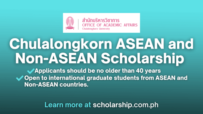 Chulalongkorn ASEAN and Non-ASEAN Scholarship 2024