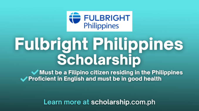 Fulbright Philippines Scholarship 2024