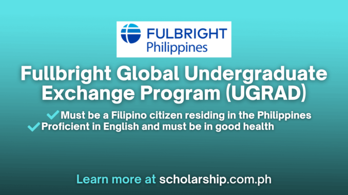 Fullbright Global Undergraduate Exchange (UGRAD) Program