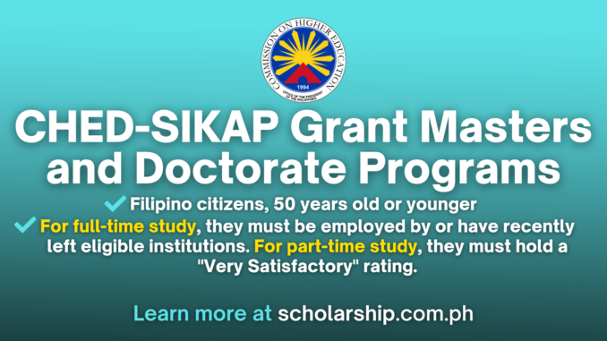 CHED-SIKAP Grant Application Guide: Masters and Doctorate Programs for AY 2025