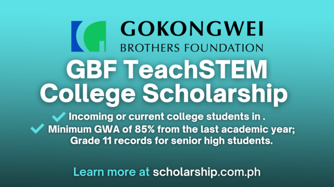 GBF TeachSTEM College Scholarship AY. 2024-2025