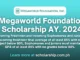 Megaworld Foundation Scholarship AY. 2024