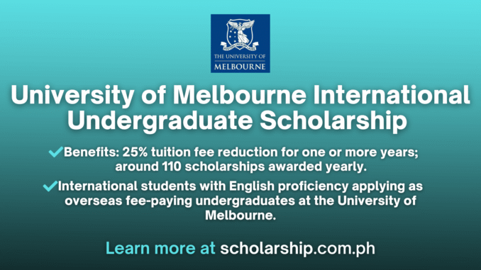 University of Melbourne International Undergraduate Scholarship
