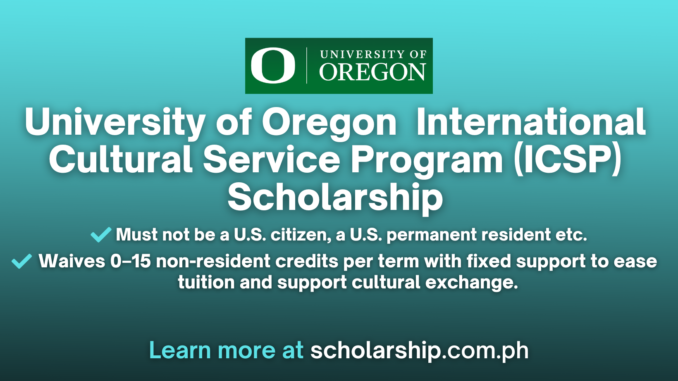 University of Oregon ICSP Scholarship (International Cultural Service Program)